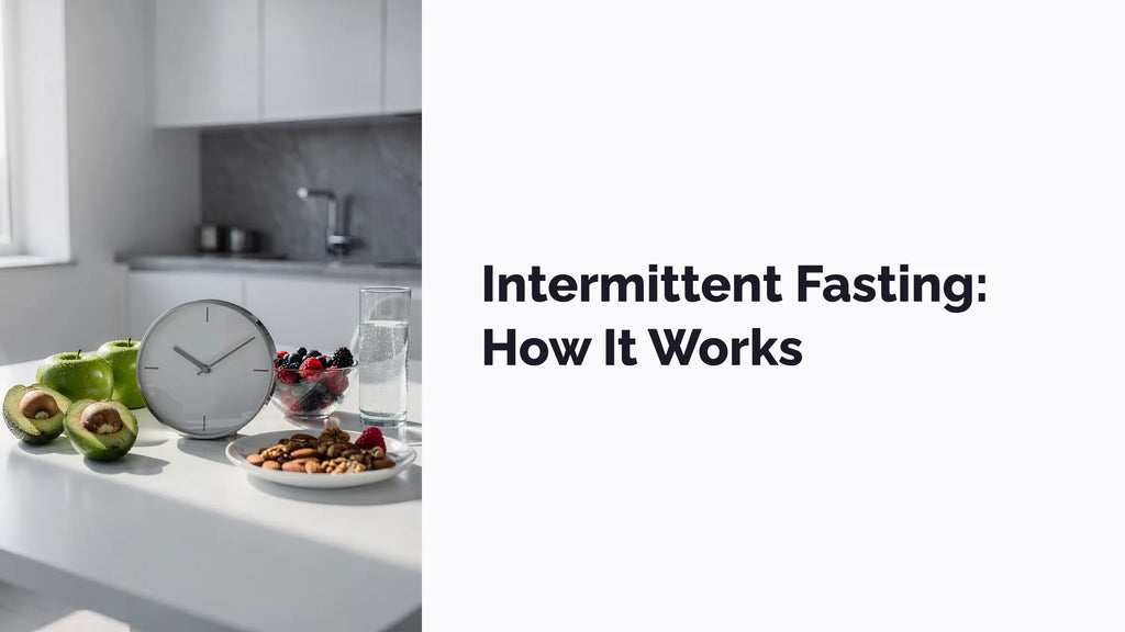 Intermittent Fasting: How It Works