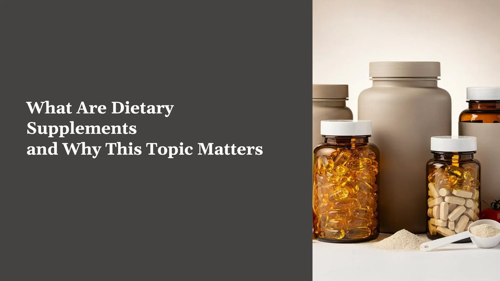 What Are Dietary Supplements and How Do They Work?
