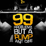Dedicated Nutrition T-shirt 99 Problems | Megapump