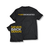 Dedicated Nutrition Premium T-shirt Never Back Down | Megapump